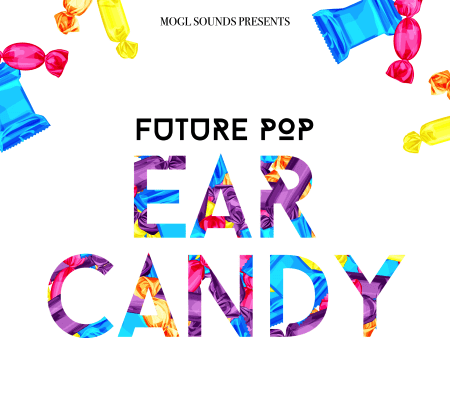 Splice Sounds MOGL Sounds Future Pop Ear Candy WAV